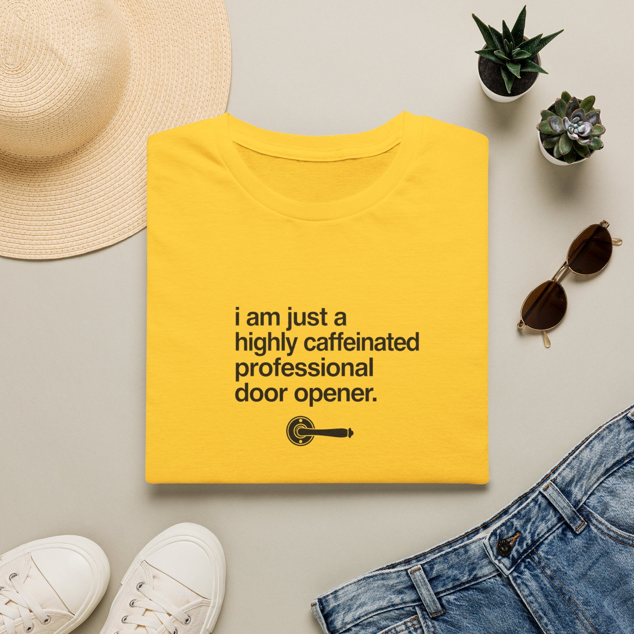 T-Shirt — “I am just a highly caffeinated professional door opener.” Minimal Coffee Lover Tee