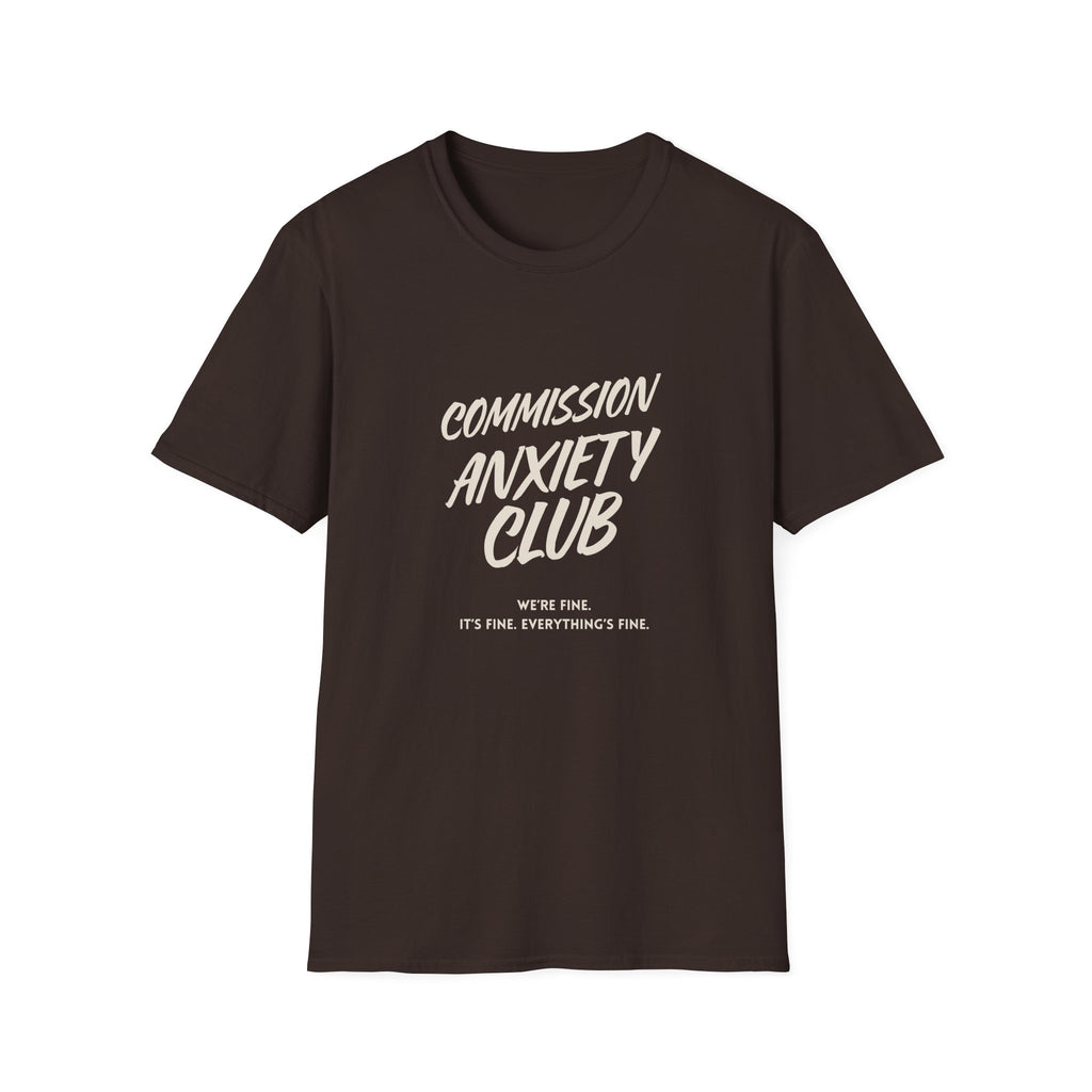 Commission Anxiety Club T‑Shirt — Funny Mental Health Awareness Tee.