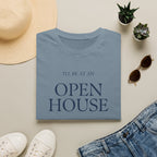 Open House T-Shirt — "I'll Be At An Open House" Real Estate Agent Tee