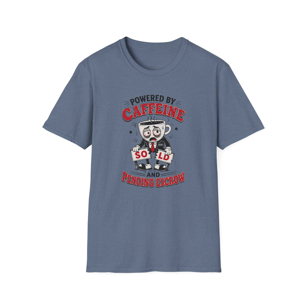 Powered by Caffeine T-Shirt — Funny Realtor life Tee