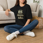 Funny Buyer T-Shirt — “BS of Buyers” Humorous Real Estate Shirt