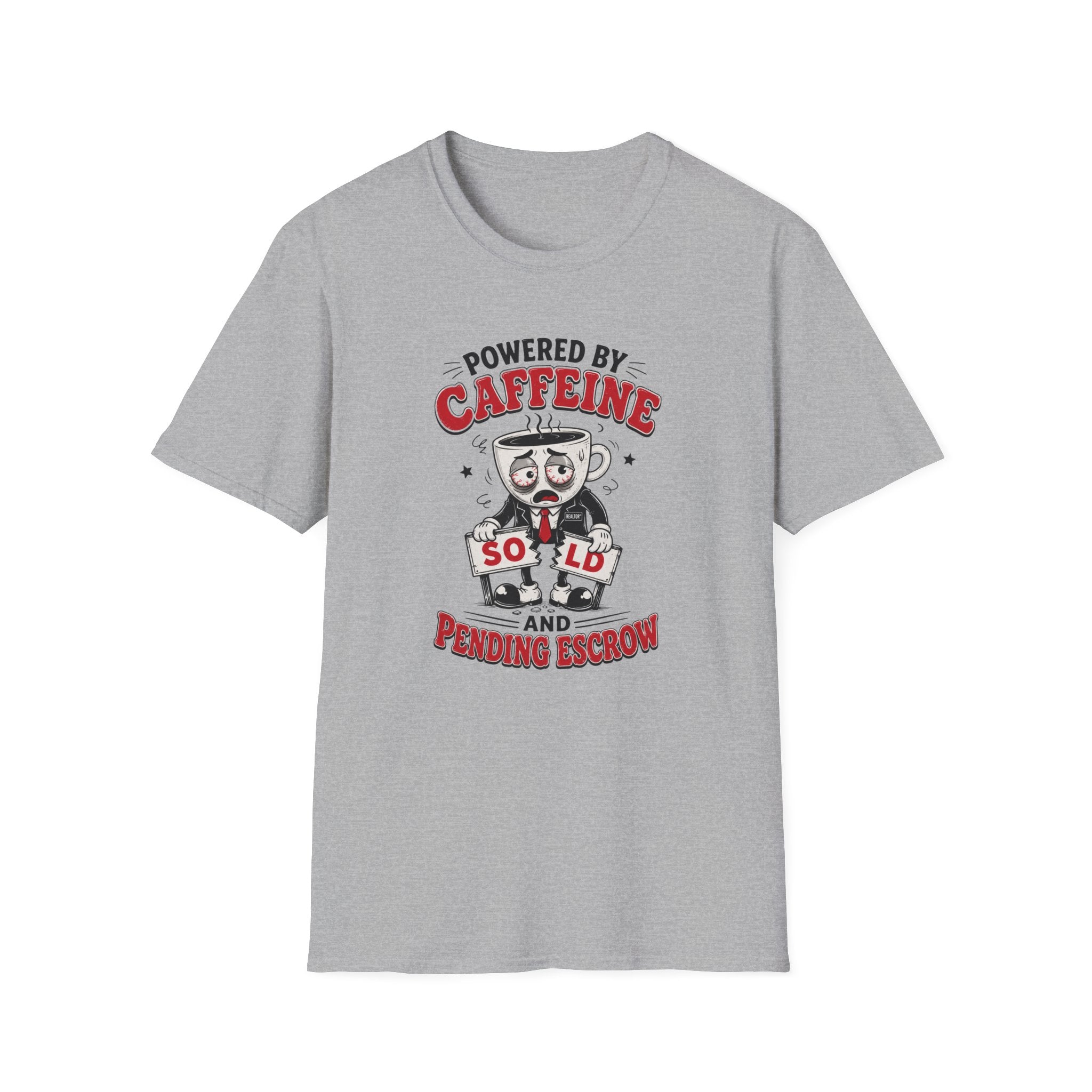 Powered by Caffeine T-Shirt — Funny Realtor life Tee